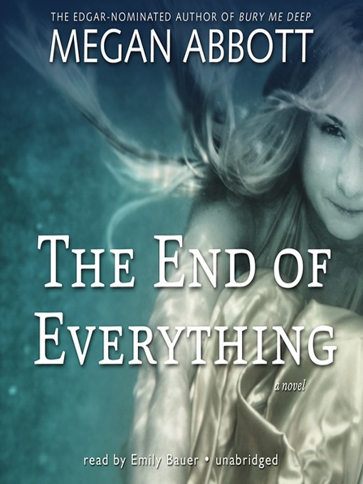 Title details for The End of Everything by Megan Abbott - Available
